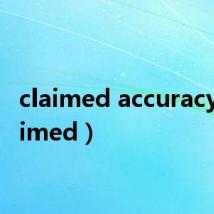 claimed accuracy(claimed)