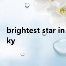 brightest star in the sky