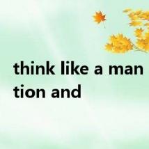 think like a man of action and