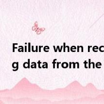 Failure when receiving data from the peer
