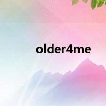 older4me