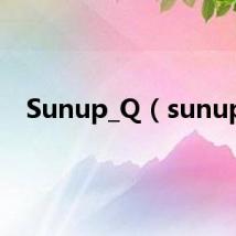 Sunup_Q（sunup）