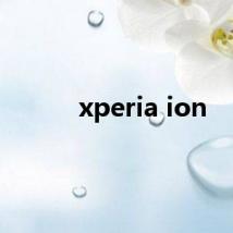 xperia ion