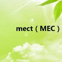 mect(MEC)