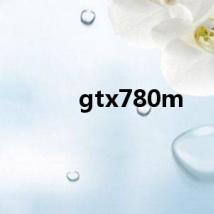 gtx780m