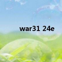 war31 24e