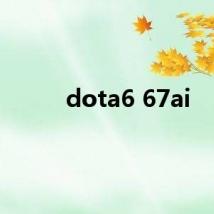 dota6 67ai