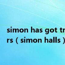 simon has got trousers（simon halls）