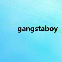 gangstaboy