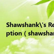 Shawshank's Redemption(shawshank)