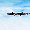 mobyexplorer
