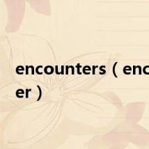 encounters(encounter)