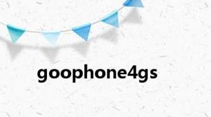 goophone4gs